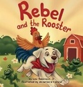 Cover: Rebel and The Rooster - Lou Basenese, Jr