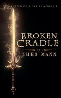 Cover: Broken Cradle - Invisible Publishing Company