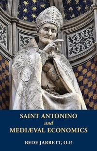 Abbildung von: Saint Antonino and Mediaeval Economics - Arouca Press