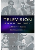 Cover: Television Is Where You Find It - Rutgers University Press