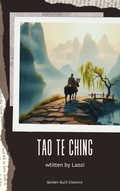 Cover: Tao Te Ching - Golden Quill Classics