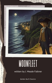 Enlarge image Cover: Moonfleet - Golden Quill Classics