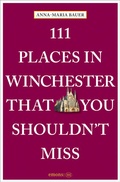 Cover: 111 Places in Winchester That You Shouldn't Miss - Emons Verlag