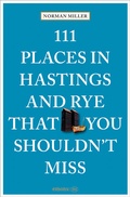 Cover: 111 Places in Hastings & Rye That You Shouldn't Miss - Emons Verlag