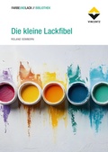 Cover: Die kleine Lackfibel - Lack in Vincentz GmbH & Co KG