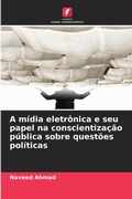 Cover: A midia eletronica e seu papel na conscientizacao publica sobre questoes politicas - Edicoes Nosso Conhecimento