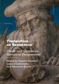 Cover: Translation as Resistance - Karolinum,Nakladatelstvi Univerzity Karlovy,Czech Republic