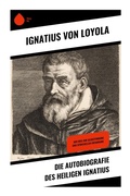 Cover: Die Autobiografie des Heiligen Ignatius - Copycat
