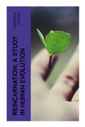 Cover: Reincarnation: A Study in Human Evolution - e-artnow