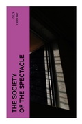 Cover: The Society of the Spectacle - e-artnow