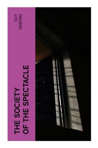 Enlarge image Cover: The Society of the Spectacle - e-artnow