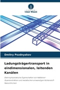 Cover: Ladungstraegertransport in eindimensionalen, leitenden Kanaelen - Verlag Unser Wissen