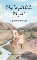 Cover: My Tryst With Myself (Edition1st) - Libresco Feeds Private Limited