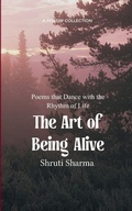 Cover: The Art of Being Alive (Edition1st) - Libresco Feeds Private Limited