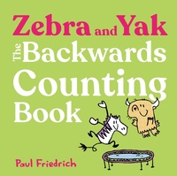 Enlarge image Cover: Zebra and Yak: The Backwards Counting Book - G.P.Putnam's Sons Books for Young Readers'