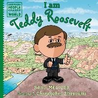 Abbildung von: I am Teddy Roosevelt - Rocky Pond Books