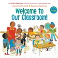Cover: Welcome to Our Classroom! (An All Are Welcome Book) - Knopf Books for Young Readers
