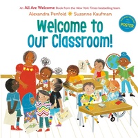 Enlarge image Cover: Welcome to Our Classroom! (An All Are Welcome Book) - Knopf Books for Young Readers