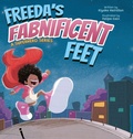 Cover: Freeda's Fabnificent Feet - Fabniveral Books LLC