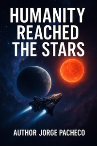 Enlarge image Cover: Humanity Reached The Stars - Jorge Pacheco