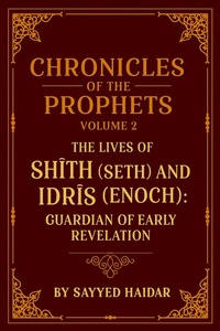 Enlarge image Cover: Chronicles of the Prophets - Volume 2 - Sayyed Haidar