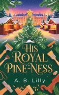 Cover: His Royal Pine-ness (christmas prince romance) - Fluffy Love