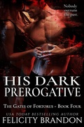 Cover: His Dark Prerogative - Felicity Brandon