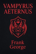 Cover: Vampyrus Aeternus - Frank George