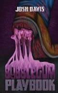 Cover: The Bubblegum Playbook - Barnes & Noble Press