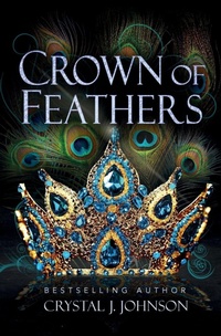 Enlarge image Cover: Crown of Feathers - Sweet Escape Publishing