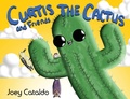 Cover: Curtis the Cactus and Friends - Joey Cataldo