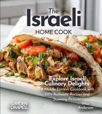 Enlarge image Cover: The Israeli Home Cook - Garden of Grapes