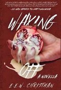 Cover: Waxing Off - Pride with a Bite