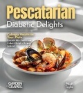 Cover: Pescatarian Diabetic Delights - Garden of Grapes