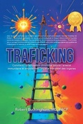 Cover: Traficking How Chronic Inflammation Sabotages the Immune Arsenal and Poisons the Interstitial Space of Organs (French Translation) - R Buckingham MD, FACP