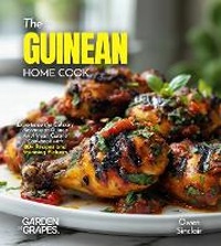 Enlarge image Cover: The Guinean Home Cook - Garden of Grapes