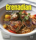 Cover: The Grenadian Home Cook - Garden of Grapes