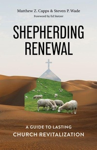 Enlarge image Cover: Shepherding Renewal - B&H Books