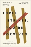 Cover: Three Strikes, You're Forgiven - Tyndale Momentum