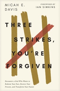 Enlarge image Cover: Three Strikes, You're Forgiven - Tyndale Momentum