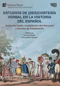 Cover: Estudios de (des)cortesia verbal en la historia del espanol - Vernon Press