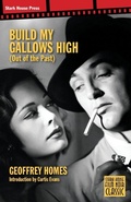 Cover: Build My Gallows High - Stark House Press