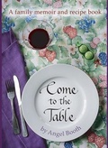 Cover: Come To The Table - Angel Booth