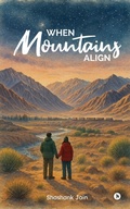 Cover: When Mountains Align - Notion Press