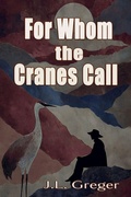 Cover: For Whom the Cranes Call - Bug Press