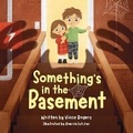 Cover: Something's in the Basement - Bray Mine Publishing