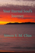Cover: Your Eternal Soul's Journey - Simon Chin