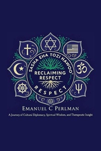 Enlarge image Cover: Reclaiming Respect - Emanuel C Perlman