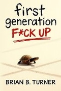 Cover: First Generation F*ck Up - Hey Bbt LLC