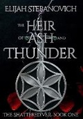 Bild: The Heir of Ash and Thunder - McCord Stepanovich Publishing